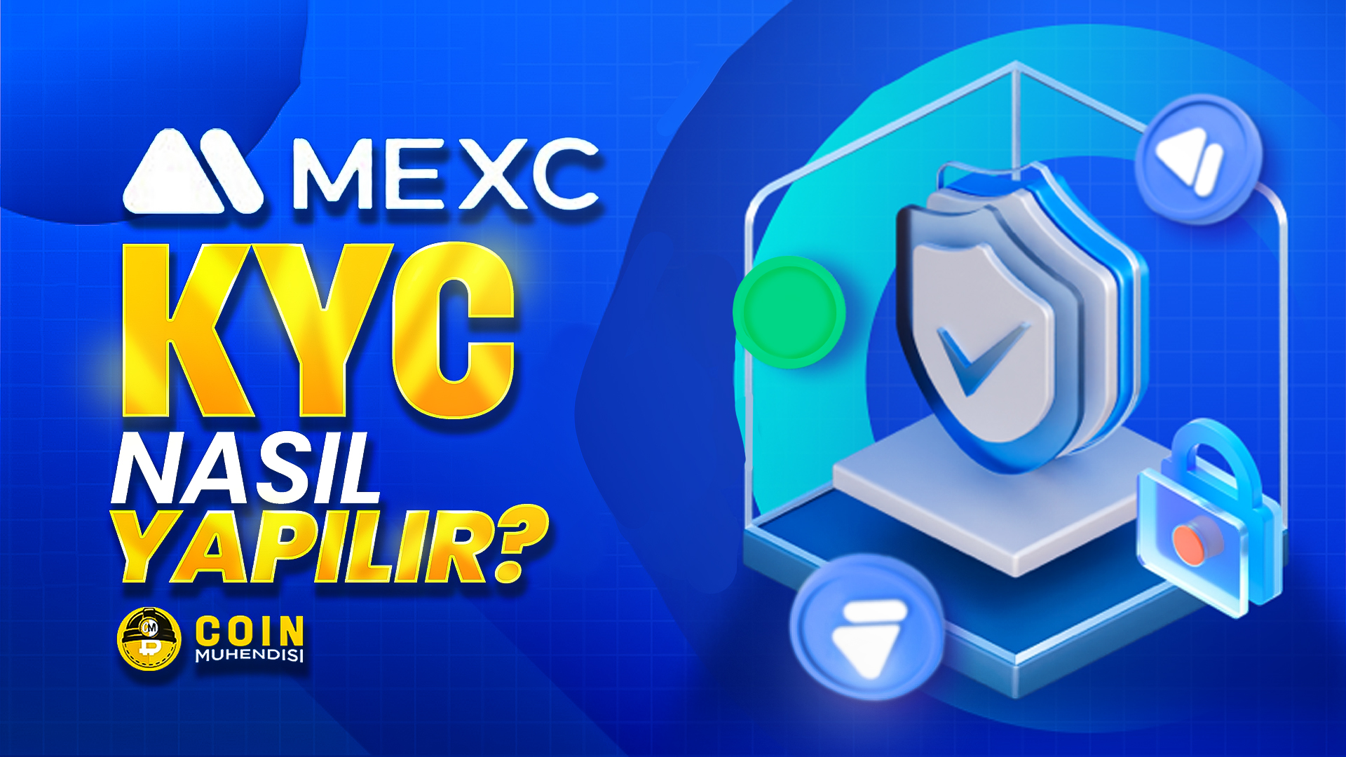 MEXC Borsası nda KYC Nasıl Yapılır Coin Mühendisi