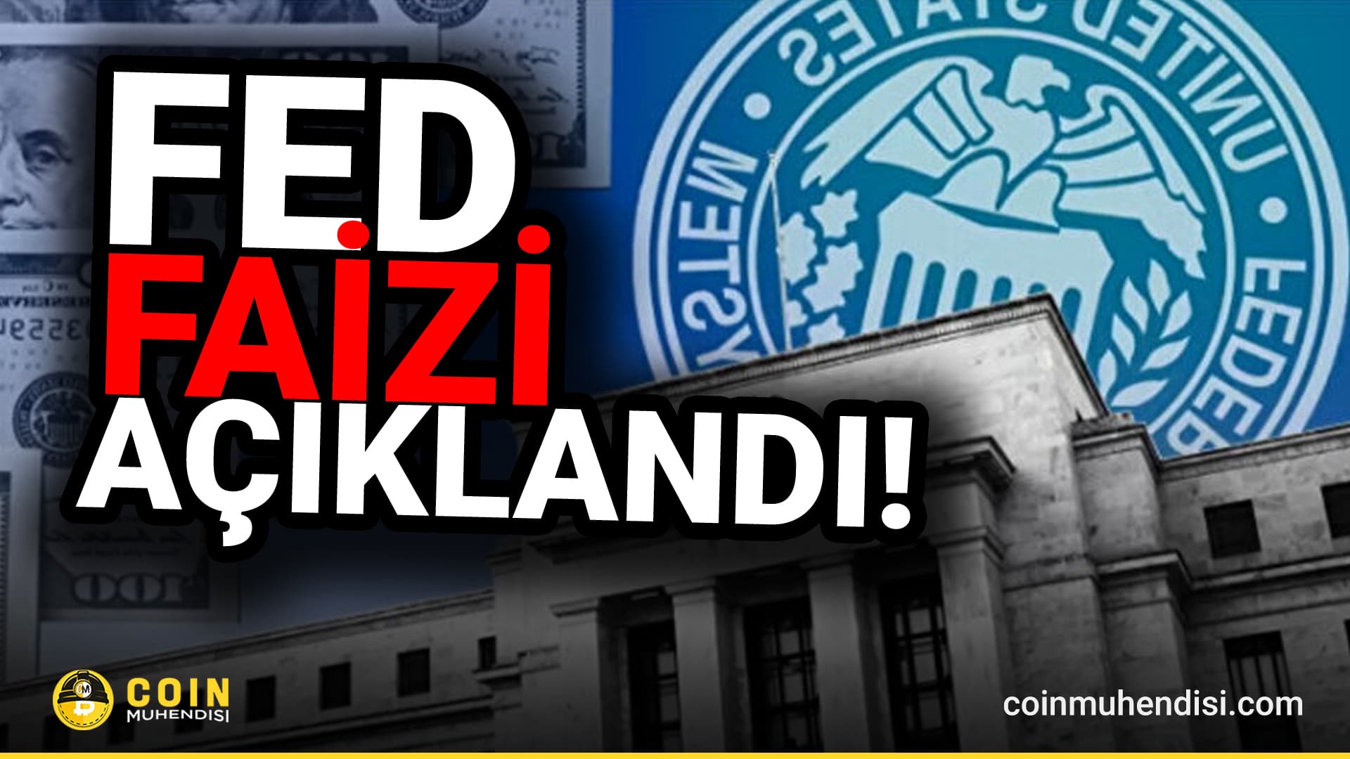 Son Dakika: FED Faiz Kararı Belli Oldu!