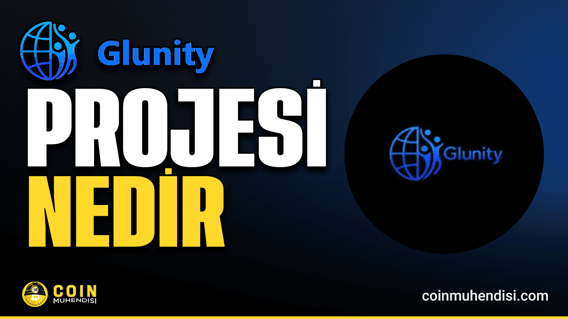 Glunity (GLUN) Nedir?