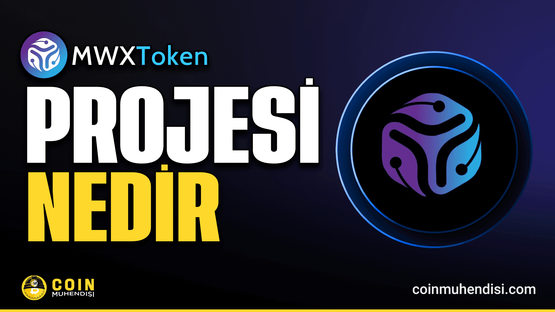 MWX Token (MWXT ) Nedir?