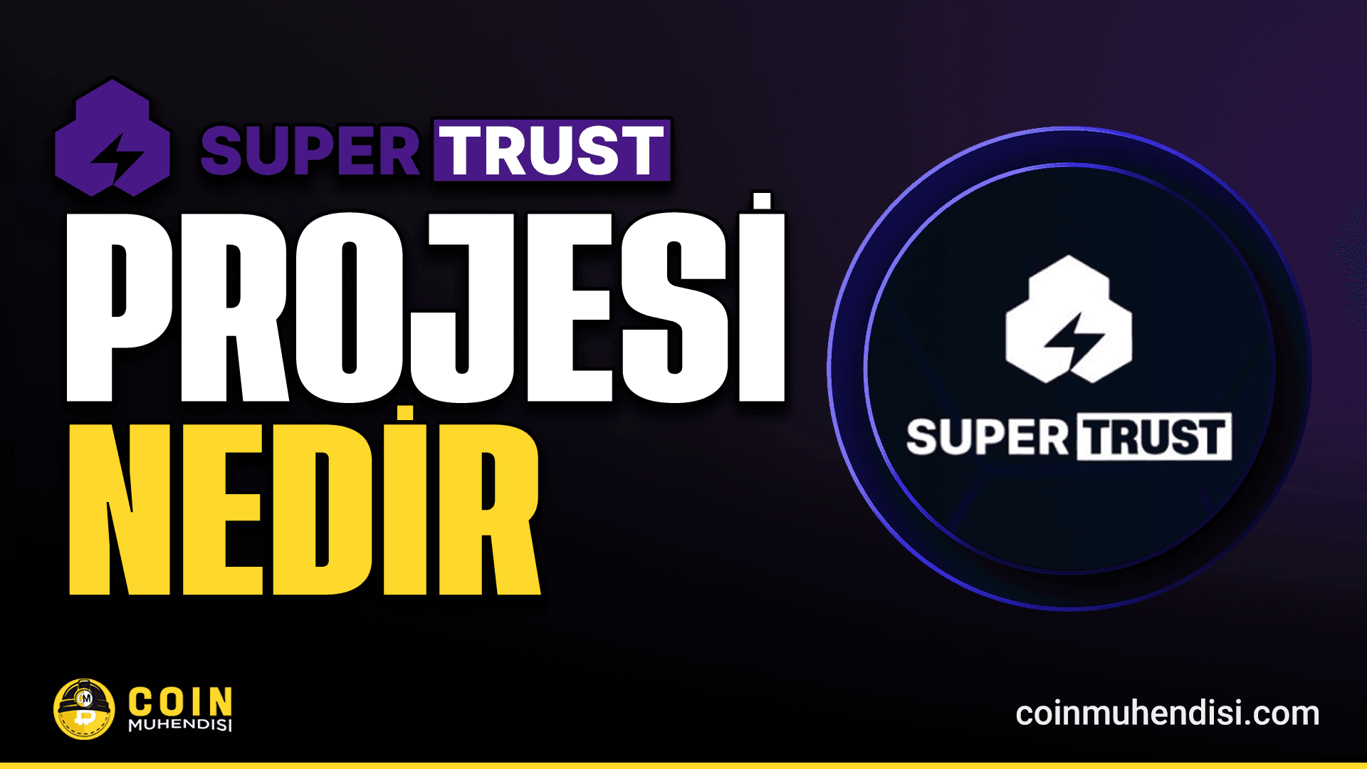 SuperTrust (SUT) Nedir?