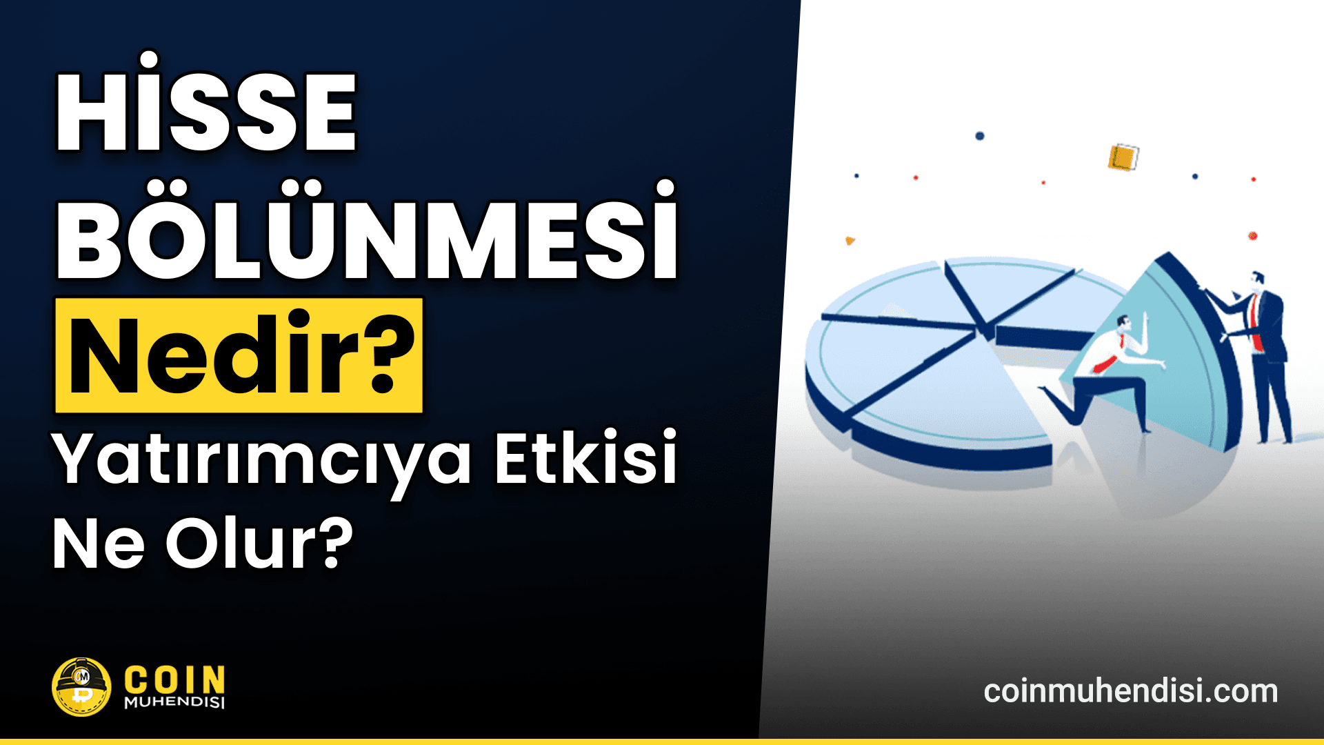 Hisse Bölünmesi Nedir? Yatırımcıya Etkisi Ne Olur?