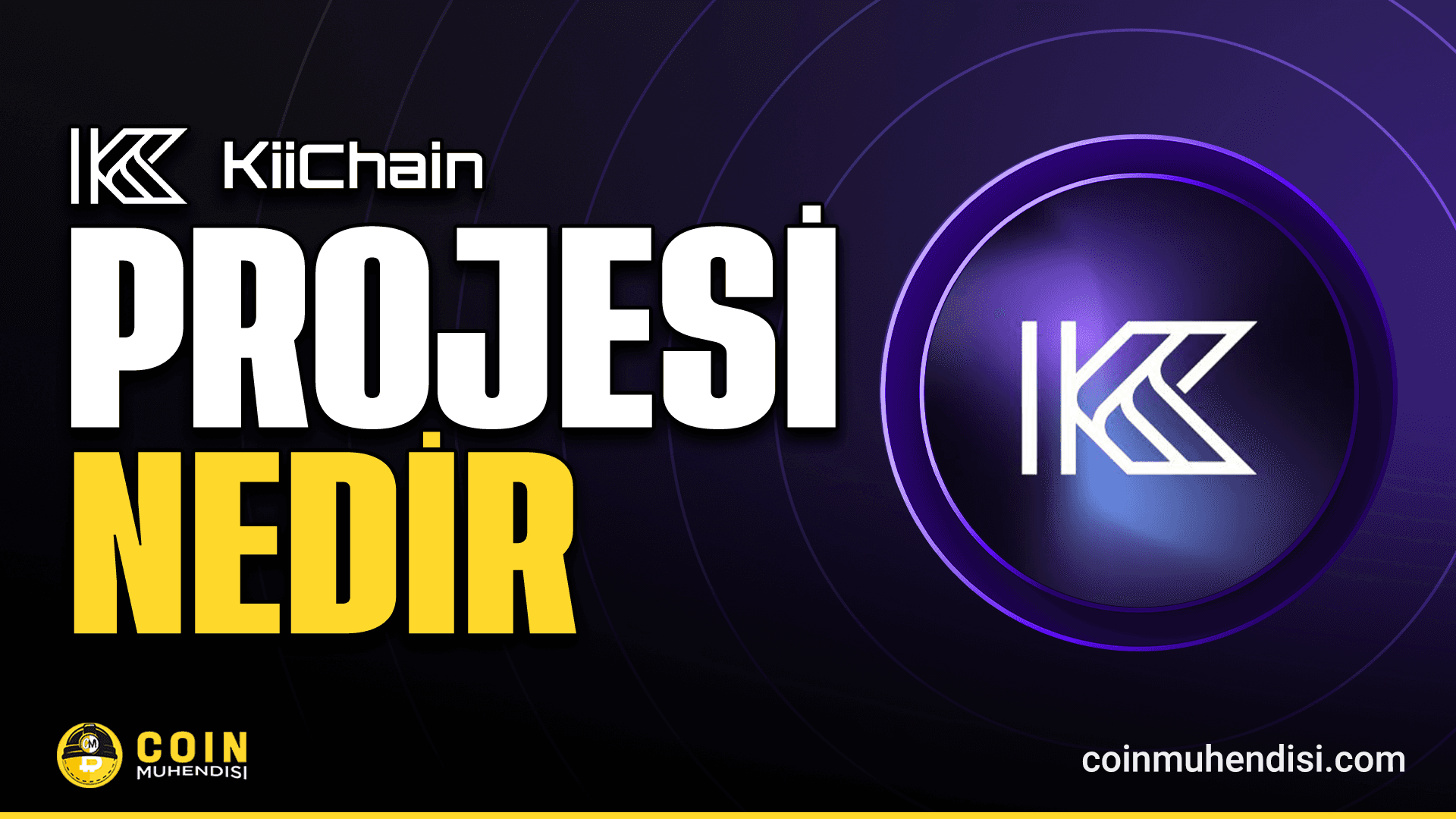 Kii Chain (KII) Nedir?