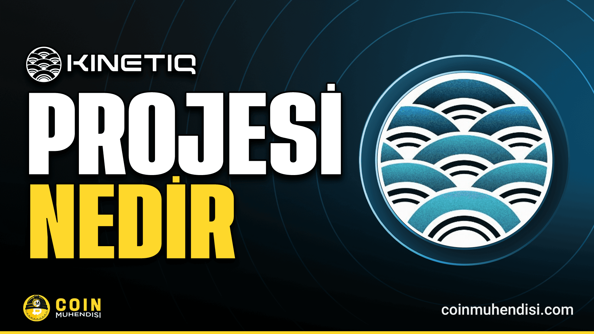 Kinetiq (KNTQ) Nedir?