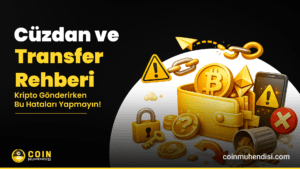 Cüzdan ve Transfer Rehberi: Kripto Gönderirken Bu Hataları Yapmayın!