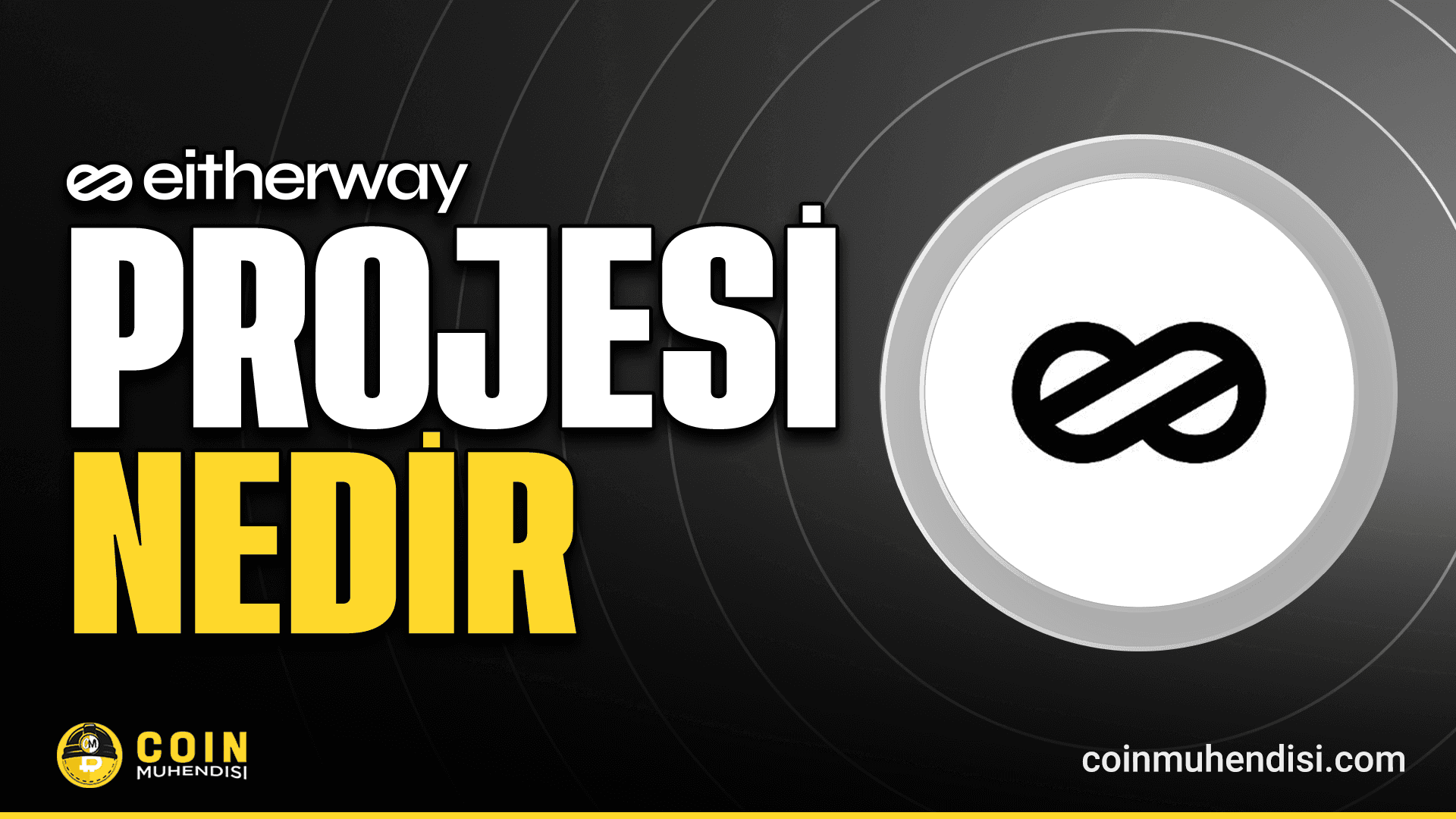Eitherway (EITHER) Nedir?
