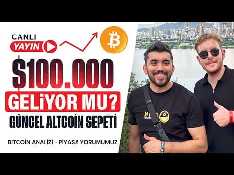 BITCOIN 100.000$ GELİYOR MU? | GÜNCEL ALTCOİN SEPETİMİZ