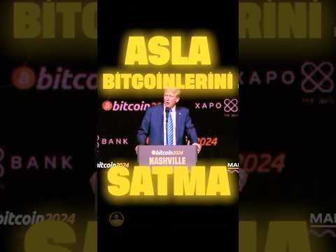 Trump Bitcoin satmayın demişti..