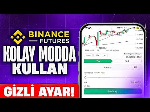Binance Futures Gizli Özellik (Kolay Mod Nasıl Kullanılır?)