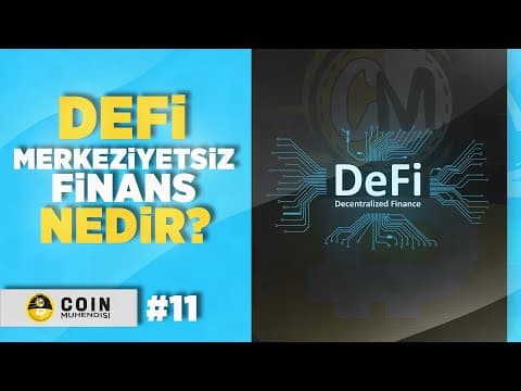 DEFI | Merkeziyetsiz Finans Nedir ? | Sıfırdan Eğitim Serisi #11