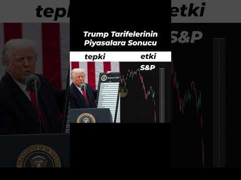 TRUMP'IN TARİFELERİ AÇIKLADIKTAN SONRA PİYASALARA VERDİĞİ ETKİ BÖYLE SONUÇLANDI!