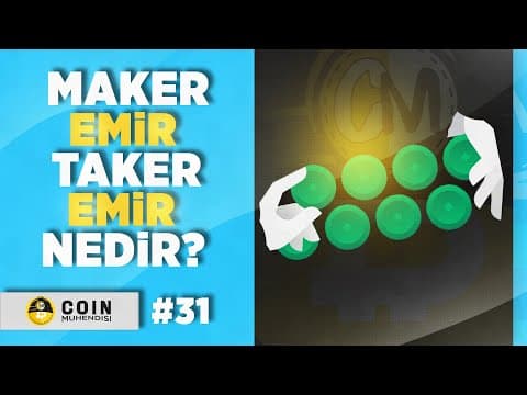 Maker Emir (Piyasa Yapıcı) Nedir ? Taker Emir (Piyasa Alıcı) Nedir ? | Sıfırdan Eğitim Serisi #31