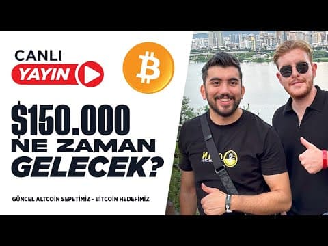 Bitcoin'de 150.000$ Ne Zaman Gelecek ?