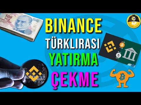 Binance Hesabından - Bankamıza | TL Yatırma & Çekme 🚀