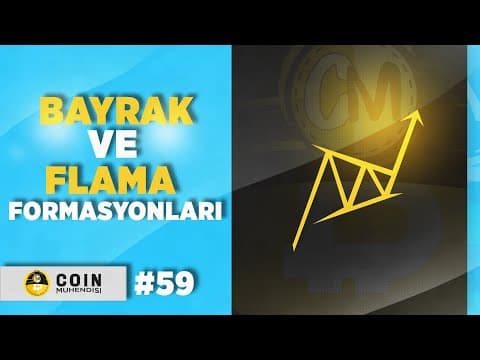 Bayrak & Flama Formasyonları | Sıfırdan Eğitim Serisi #60