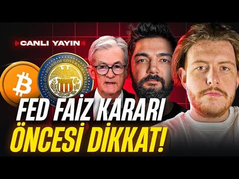 FED FAİZ ÖNCESİ DİKKAT | Bitcoin Yükselecek Mi ?