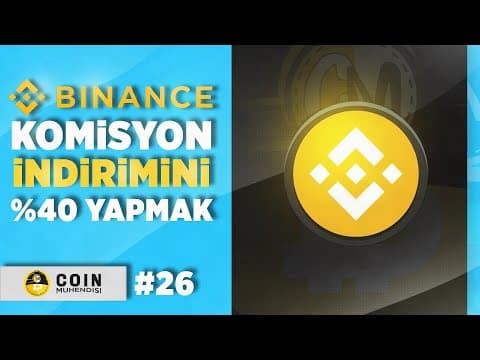 Binance Komisyon İndirimini %40 Yapmak | AZ Komisyon Ödeyin | Sıfırdan Eğitim Serisi #26