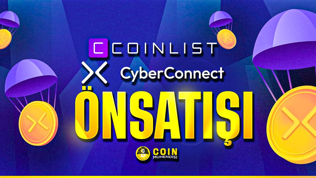 Coinlist CyberConnect Önsatışı