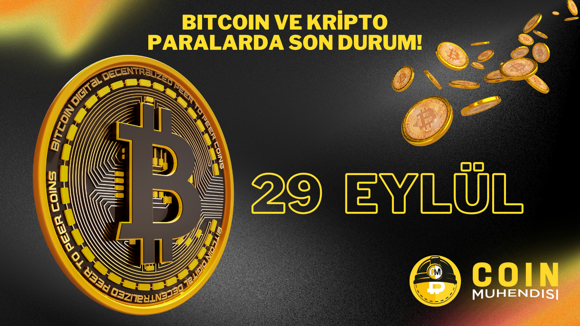 Bitcoin ve Kripto Paralarda Son Durum! – 29 Eylül
