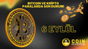 Bitcoin ve Kripto Paralarda Son Durum! – 6 Eylül