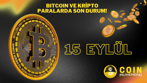 Bitcoin ve Kripto Paralarda Son Durum! – 15 Eylül