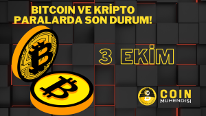 Bitcoin ve Kripto Paralarda Son Durum! – 3 Ekim