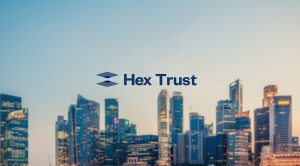 Hex Trust, Dubai, Hex Trust dubai, Kripto haberleri, Sanal Varlıklar Düzenleme Kurumu