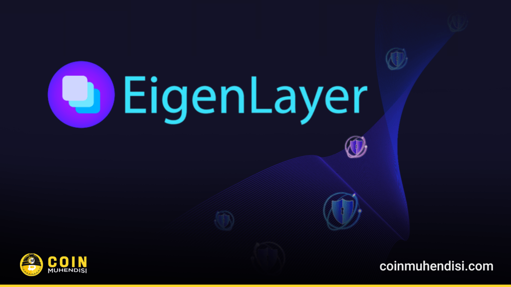 EigenLayer Nedir?