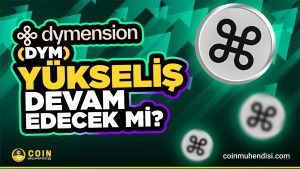 Dymension (DYM) Teknik Analiz Yükseliş Devam Edecek mi