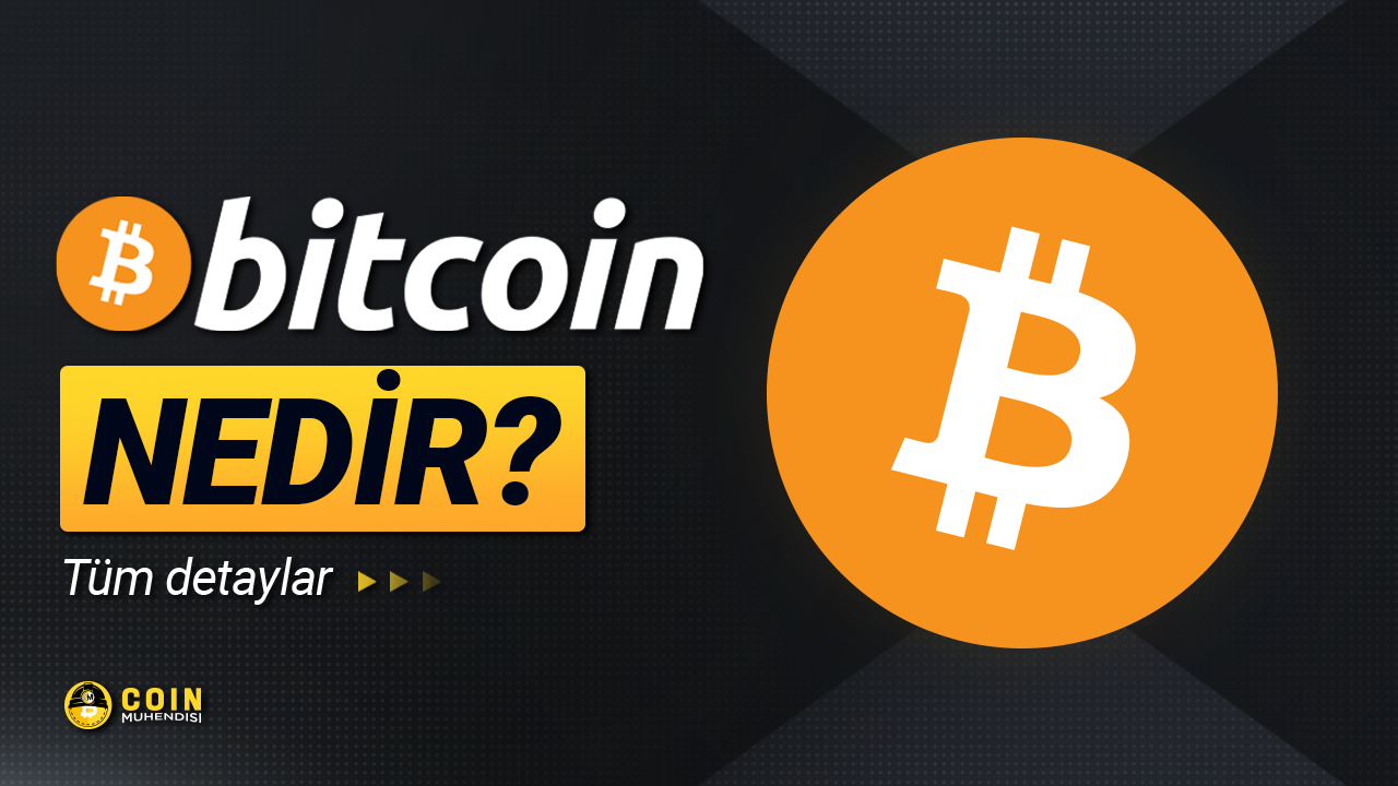 Bitcoin Nedir? – Kripto Paraların Öncüsü Hakkında Bilmeniz Gereken Her Şey  - Coin Mühendisi