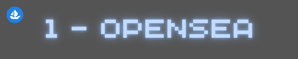 1 - OpenSea