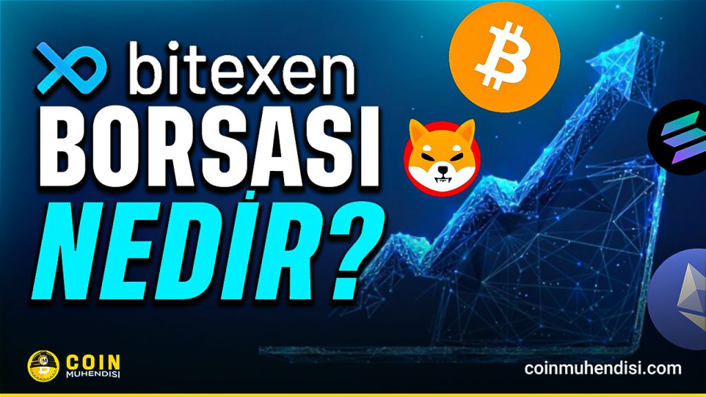 Bitexen Borsası Nedir ve Nasıl Kullanılır?