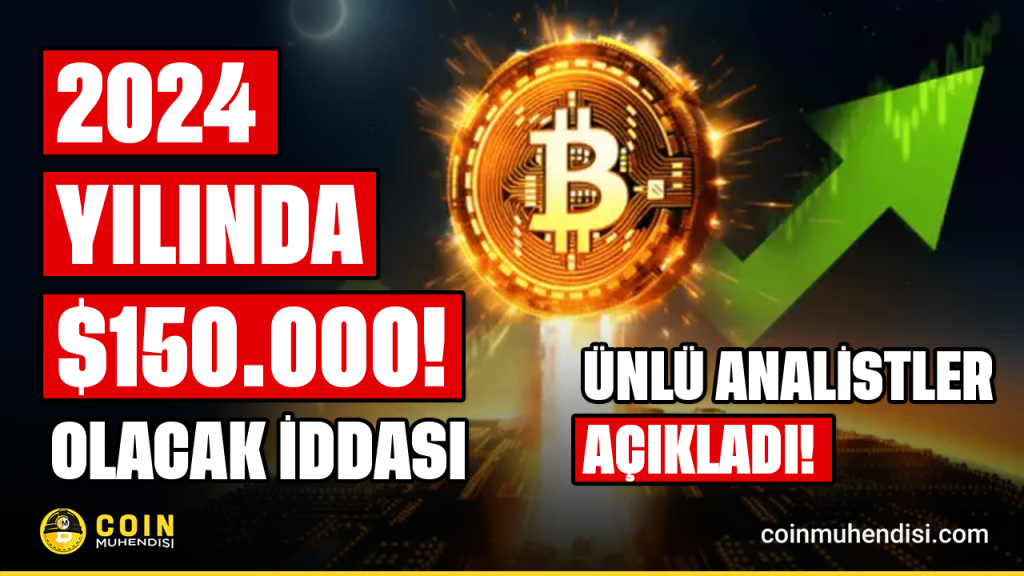 Bitcoin 2024 te 150.00 dolar olacak