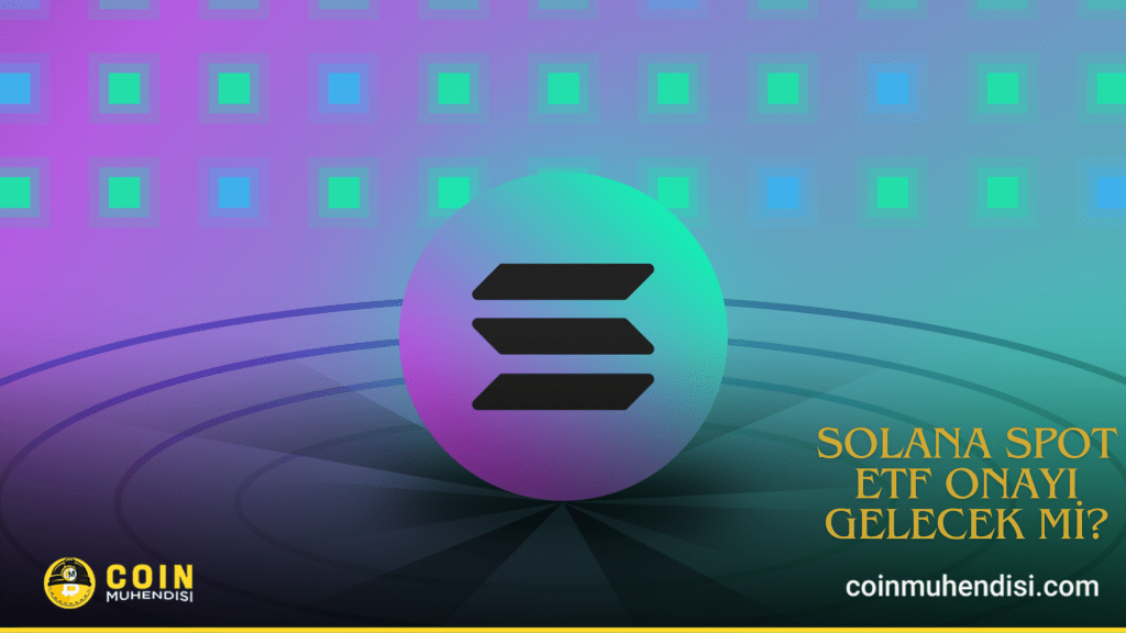 Solana Spot ETF kararını SEC açıklayacak