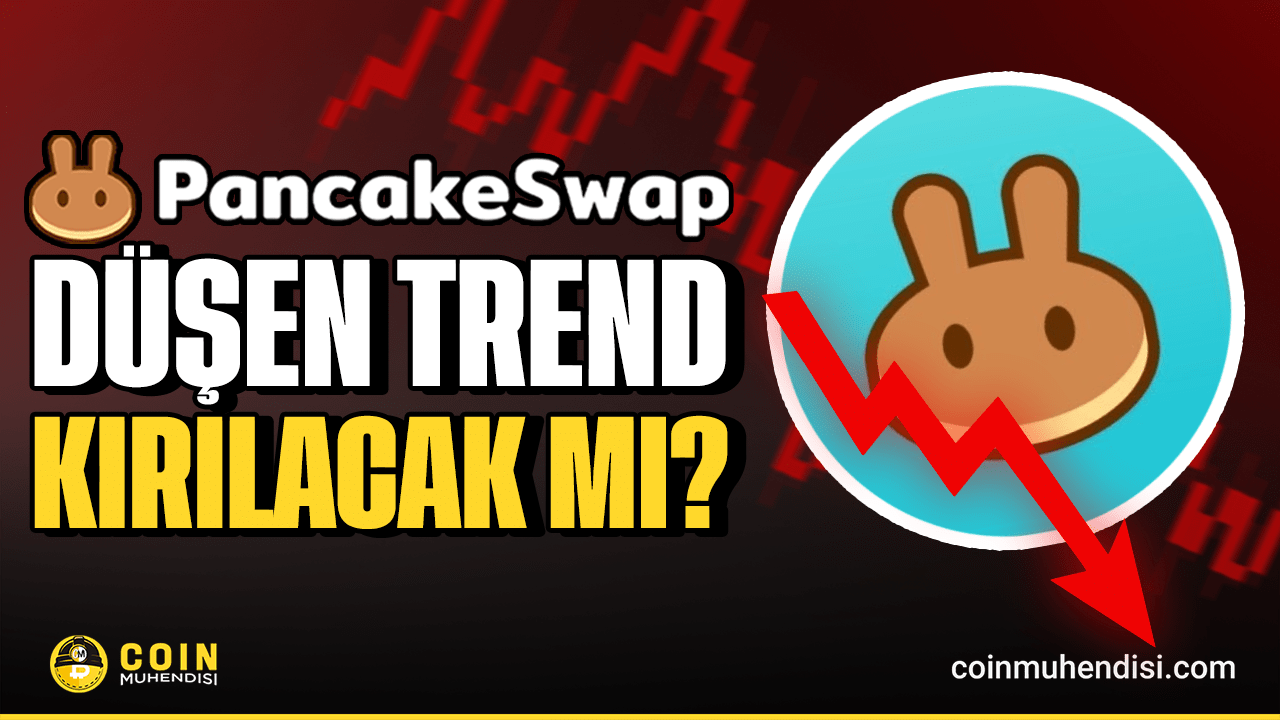 CAKE Kritik Bölgede: Düşen Trend Kırılacak mı? - Coin Mühendisi
