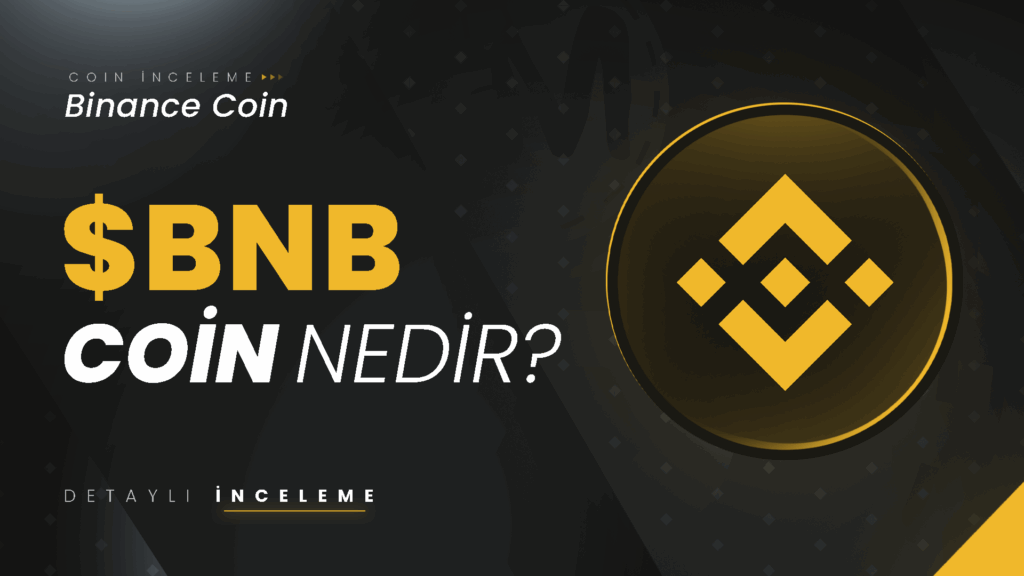 binance coin (BNB) nedir, binance