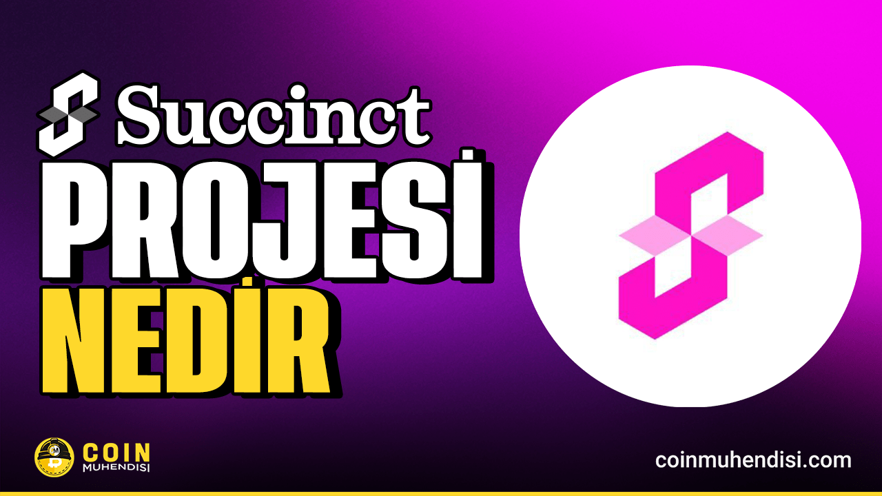 Succinct (PROVE) Nedir? - Coin Mühendisi