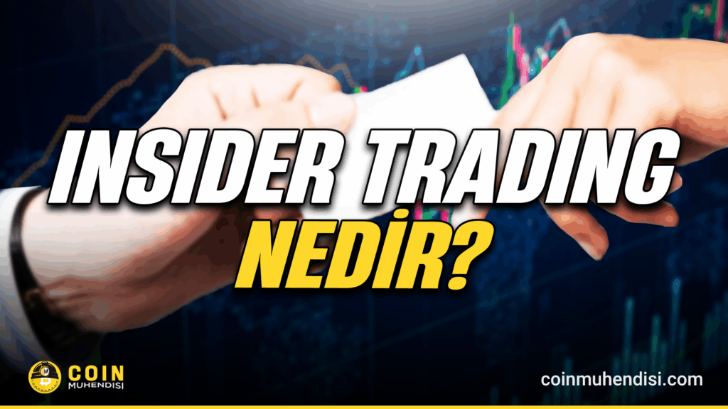 Kripto insider trading vaka örnekleri ve riskleri