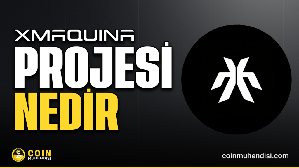 XMAQUINA nedir