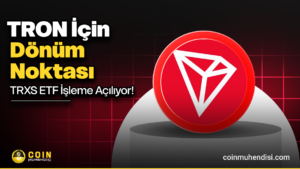 TRON İçin Gerçek Dönüm Noktası: TRXS ETF İşleme Açılıyor!